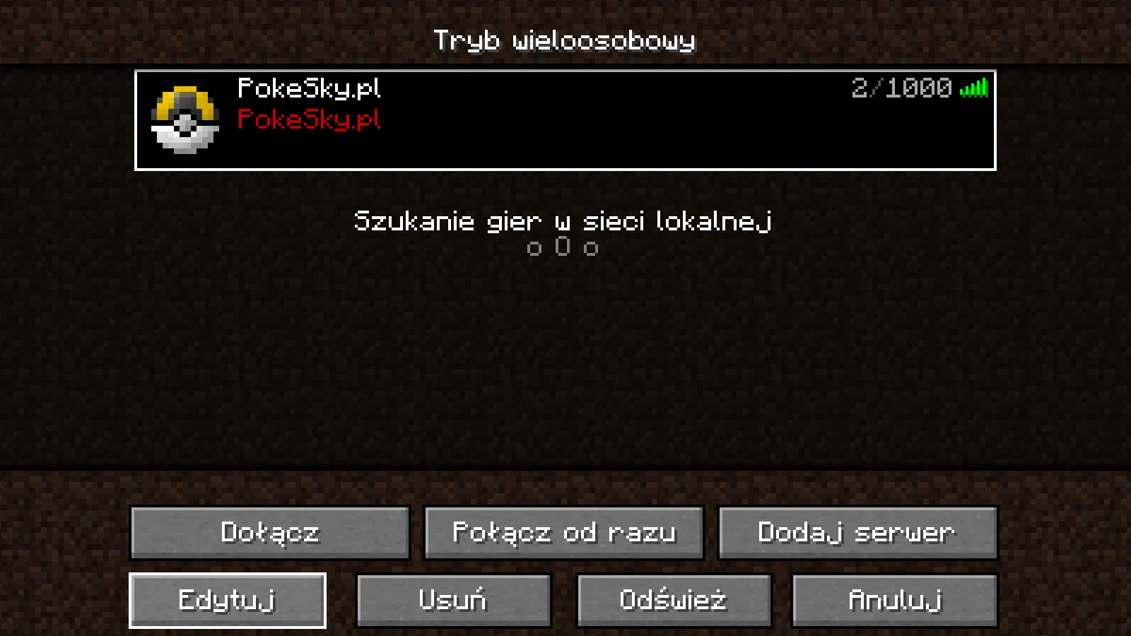 Uruchom grę i dodaj serwer Minecraft PokeSky.pl do listy serwerów Screen z listą serwerów Minecraft
